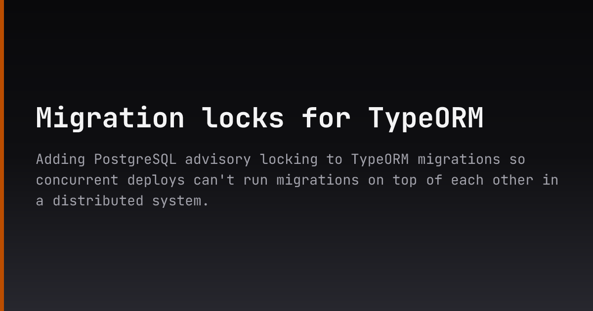 Migration locks for TypeORM — Dmitry Ishkov