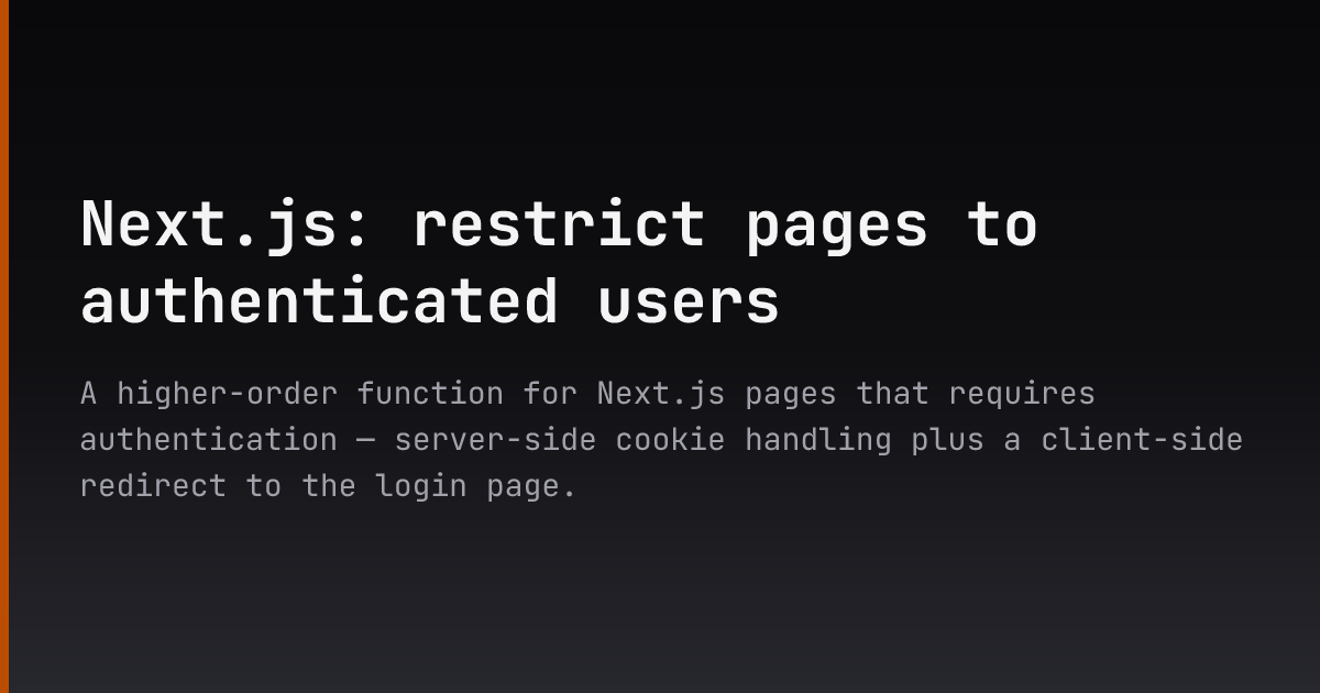 Next.js: restrict pages to authenticated users — Dmitry Ishkov