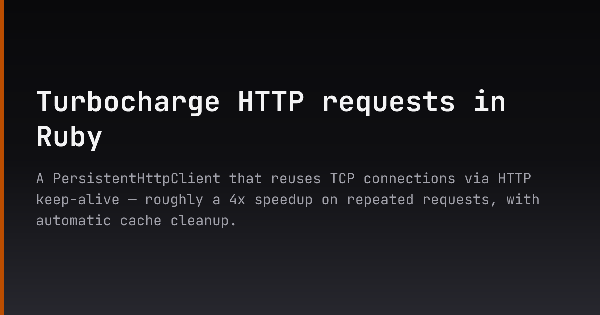 Turbocharge HTTP requests in Ruby — Dmitry Ishkov